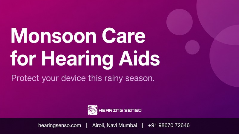 Monsoon Care for Hearing Aid Users: A Practical Guide
